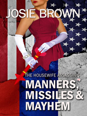 cover image of The Housewife Assassin's, Manners, Missiles, and Mayhem